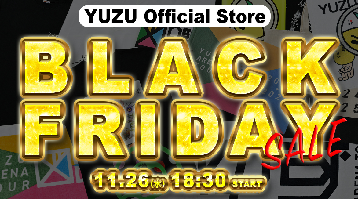 「YUZU Official Store BLACK FRIDAY」対象商品ラインナップ公開！