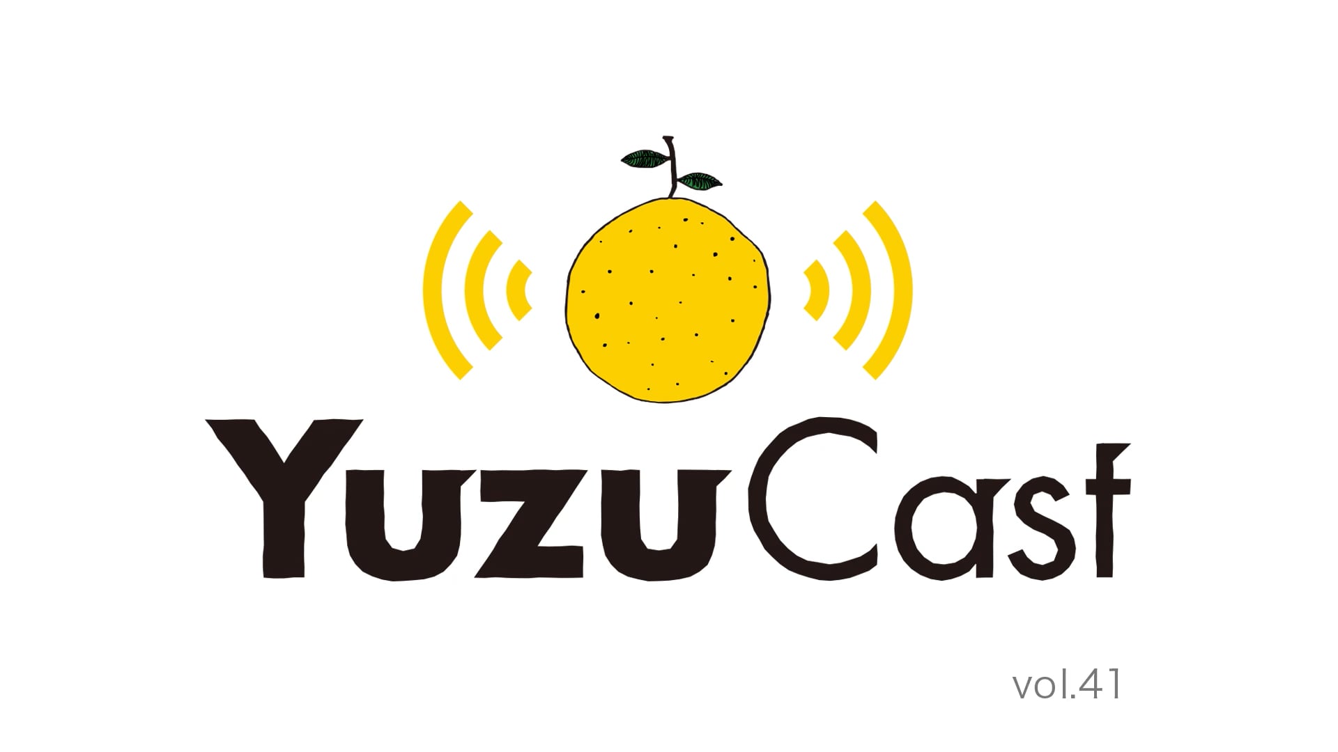 Yuzucast vol.41